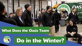 What Does the Oasis Team Do in the Winter?