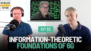 Ep 32. Information-Theoretic Foundations of 6G (With Giuseppe Caire) [Wireless Future Podcast]