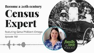 Become a 20th Century Census Expert — An Interview with Gena Philibert-Ortega