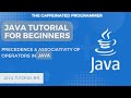 Master Java Operator Precedence and Associativity : A Beginner's Guide