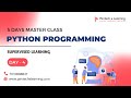Day 4 |SUPERVISED LEARNING| #pantechelearning #masterclass #python