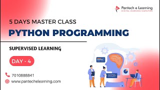 Day 4 |SUPERVISED LEARNING| #pantechelearning #masterclass #python