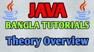 JAVA Bangla Tutorials 1 - Theory Overview