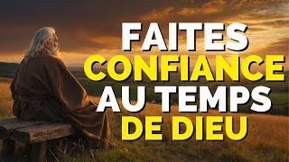 Faites confiance au TEMPS DE DIEU : Apprenez à attendre et voyez-le agir | Enseignements bibliques