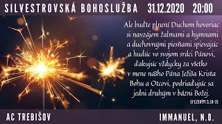 Silvestrovská bohoslužba Immanuel 2020 - \