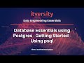 Database Essentials Postgres - Getting Started - Using psql to interact with Postgresql using CLI