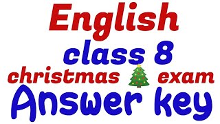 CLASS 8 English CHRISTMAS EXAM QUESTION PAPER \u0026 ANSWER KEY 2024 | Christmas Exam Answer Key #class8