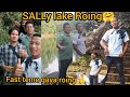 SALLy lake Roing 🤗 || fast teme jake ayai || Sodemso kri vlogs 🙏 Arunachal Pradesh