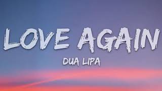 Dua Lipa - Love Again (Lyrics) (1 hour)