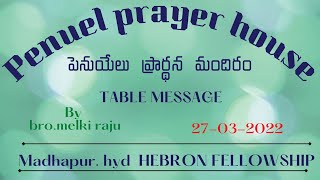 Table Message By Bro.melki raju || 27/03/2022