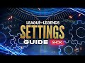 UPDATED SETTINGS GUIDE FOR LEAGUE OF LEGENDS