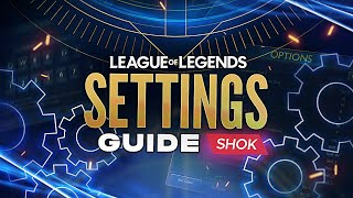 UPDATED SETTINGS GUIDE FOR LEAGUE OF LEGENDS