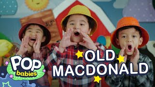 Old MacDonald Had A Farm | Nursery Rhymes | Pop Babies