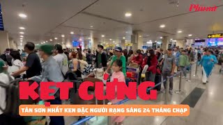 Sân bay Tân Sơn Nhất ken đặc người rạng sáng 24 tháng Chạp | Báo Phụ Nữ