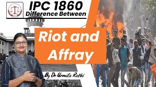 IPC 1860 Difference between Riot and Affray