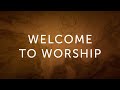 Sunday Worship - July 24, 2022