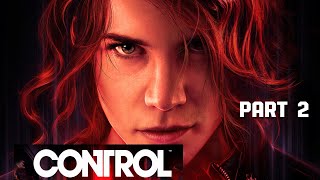 Control | Control Ultimate Edition Live | Part 2 #controlultimateedition