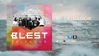 Mi Salvador - Blest