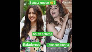 Rakul Vs Tamanna South actress Rakul preet vs Tamanna Bhatia #rakul #tamanna #south #short #kw521yt