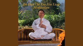 Jin Dan da Tao Xiu Lian Meditation