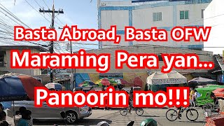 Basta Abroad, basta OFW maraming pera yan...