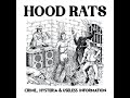 Hood Rats - Crime, Hysteria & Useless Information (Full Album)