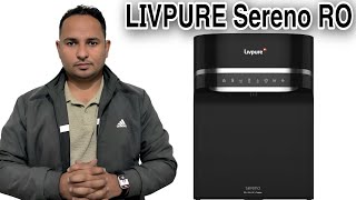 Latest Livpure water Purifier Sereno 2024 | Demo Details and Review