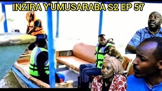 INZIRA Y'uMUSARABA S2 EP57(RUGEMA arigushakisha emile na kamarade)