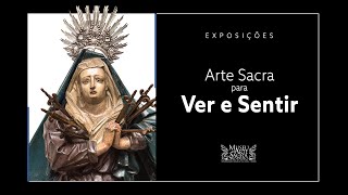 Arte Sacra para Ver e Sentir - Exposição Itinerante (Iguape)