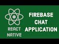 #1 React Native Chat App with Firebase Real Time Database