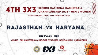 3RD PLACE | RAJASTHAN VS HARYANA | MEN | 4TH 3X3 SENIOR NATIONAL BASKETBALL CHAMPIONSHIP 2024