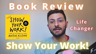 Show Your Work by Austin Kleon – MUST-READ Book Review \u0026 Life-Changing Lessons