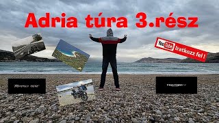 Adria túra 3. rész