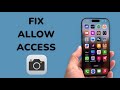 How To Fix Allow Access To Camera Missing?