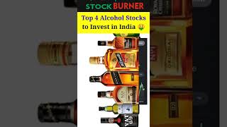 Top 4 Alcohol Stocks to Invest in India 🤑 | Alcohol Stocks | Stock Burner | #shorts