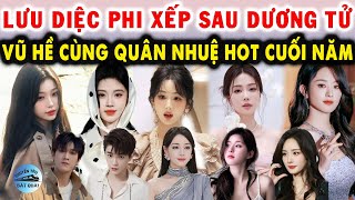 Lưu Diệc Phi xếp sau Dương Tử, Đinh Vũ Hề cùng Lý Quân Nhuệ hot cuối năm