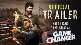 Game Changer | Official Trailer |  Ram Charan | Kiara Advani | S. J. Suryah | S. Shankar | Dil Raju