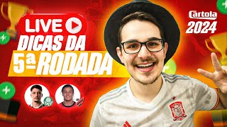LIVE DICAS #5 RODADA | CARTOLA FC 2024 | BORA ATUALIZAR OS TIMES!!