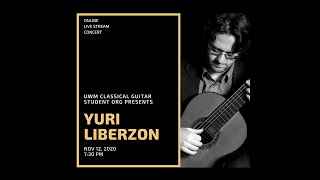 Yuri Liberzon in a Classical Guitar Concert for University of Wisconsin-Milwaukee