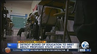 Detroit Board of Education to meet about proposed state loan to DPS