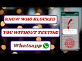 how to know if someone blocked you on whatsapp without texting them|2024