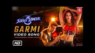 Garmi (Full Song) | Street Dancer 3D | Varun D, Nora Fatehi, Badshah, Neha Kakkar | Songs Bar