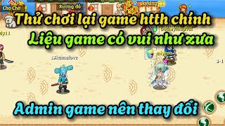 HTTH : Game Chính Hải Tặc Tí Hon Còn Vui Như Ngày Xưa ??