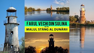 Farul Vechi Sulina - un simbol al navigatiei pe Dunare