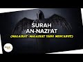 BACAAN MERDU❗Surah An-Nazi’at (Malaikat-Malaikat yang Mencabut) | Muhammad Thaha Al Junayd