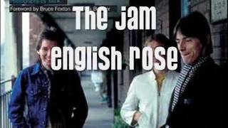 The Jam - English Rose