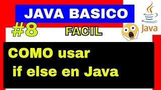 Como usar condiciones if else en java | curso completo de java