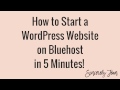 How to Start a WordPress Website on Bluehost in 5 Minutes! (2016)