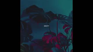 Plastic Waves - Drift (Official Audio)