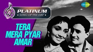 Platinum song of the day | Tera Mera Pyar Amar | तेरा मेरा प्यार अमर | 19th June | RJ Ruchi
